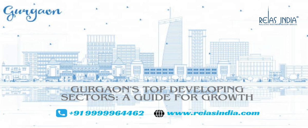 gurgaon-s-top-developing-sectors-a-guide-for-growth