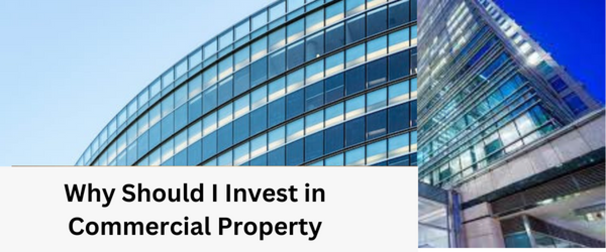 why-should-i-invest-in-commercial-property